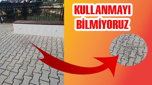 KULLANMAYI BİLMİYORUZ!